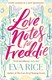 Love notes for Freddie by Eva Rice