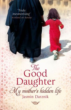 The good daughter by Jasmin Darznik