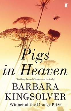 Pigs In Heaven P/B by Barbara Kingsolver