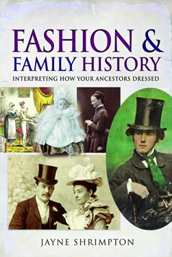 Fashion and family history by Jayne Shrimpton