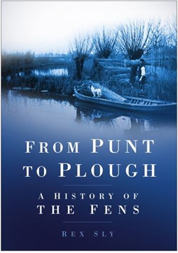 From punt to plough by Rex Sly
