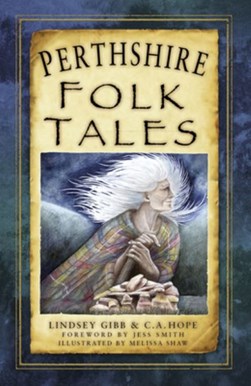 Perthshire folk tales by Lindsey Gibb