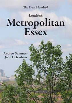 London's metropolitan Essex by Andrew Summers