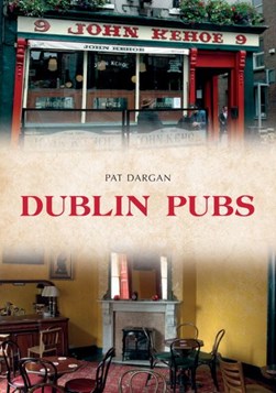 Dublin pubs by Pat Dargan