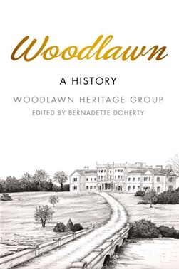 Woodlawn by Woodlawn Heritage Group