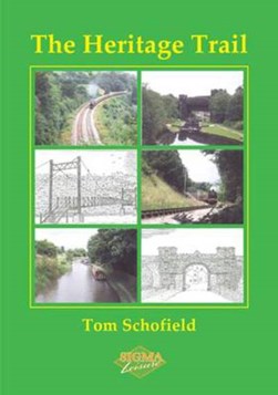 The Heritage Trail by Tom Schofield