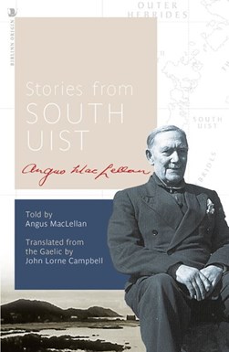 Stories from South Uist by Angus MacLellan