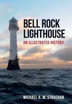 Bell Rock Lighthouse by Michael A. W. Strachan