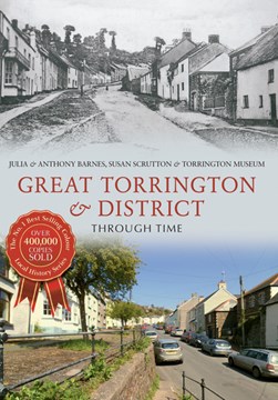Great Torrington & district through time by Julia Barnes