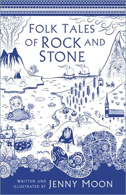 Folk Tales of Rock and Stone by Jennifer A. Moon