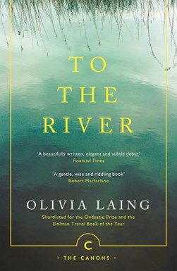 To The River P/B by Olivia Laing
