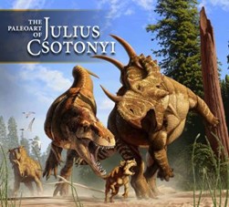 The paleoart of Julius Csotonyi by 