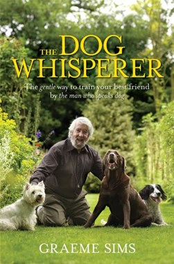 Dog Whisperer  P/B by Graeme Sims