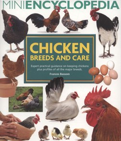 Chicken breeds and care by Frances Bassom