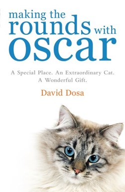 Making the rounds with Oscar by David Dosa