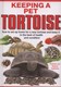 Keeping a pet tortoise by A. C. Highfield
