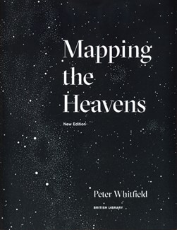 Mapping The Heavens P/B by Peter Whitfield