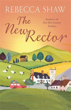 The new rector by Rebecca Shaw