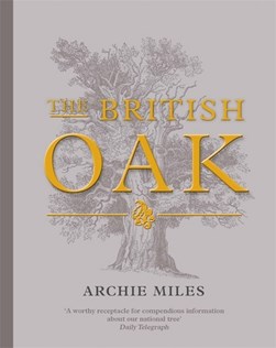 The British oak by Archie Miles