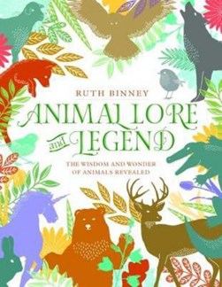 Animal Lore & Legend H/B by Ruth Binney