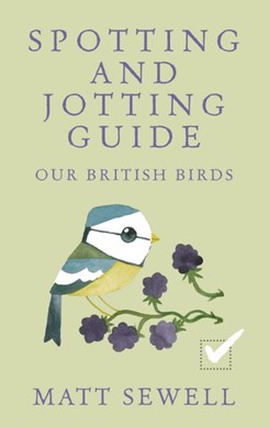 Our British birds by Matt Sewell