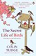 Secret Life Of Birds  P/B by Colin Tudge