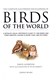 The complete illustrated encyclopedia of birds of the world by David Alderton