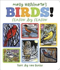 Molly Hashimoto's Birds! Season by Season by Zoe Burke