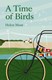 A Time Of Birds P/B by Helen Moat