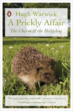 A prickly affair by Hugh Warwick