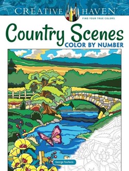 Creative Haven Country Scenes Color by Number by George Toufexis
