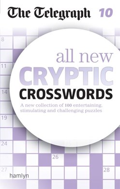 The Telegraph: All New Cryptic Crosswords 10 by Telegraph Media Group Ltd