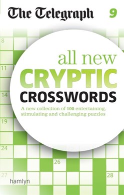 The Telegraph: All New Cryptic Crosswords 9 by Telegraph Media Group Ltd