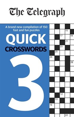 Telegraph Quick Crosswords 3 P/B by Telegraph Media Group Ltd