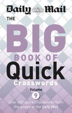 Daily Mail Big Book of Quick Crosswords 9 by Daily Mail