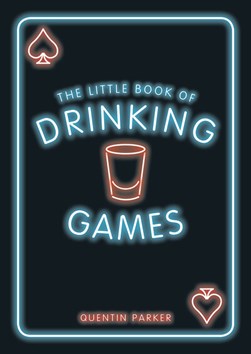 Little Book Of Drinking Games P/B by Quentin Parker