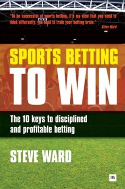 Sports betting to win by Steve Ward