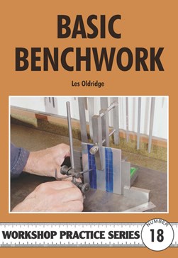 Basic benchwork by Les Oldridge