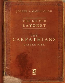 The silver bayonet. The Carpathians by Joseph A. McCullough