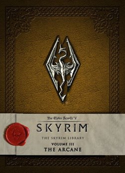 The Elder Scrolls V: Skyrim - The Skyrim Library, Vol. III: by Bethesda Softworks