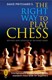 Right Way To Play Chess  P/B by D. Brine Pritchard