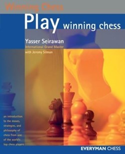 Play Winning Chess by Yasser Seirawan