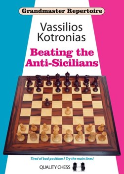 Beating the Anti-Sicilians by Vassilios Kotronias