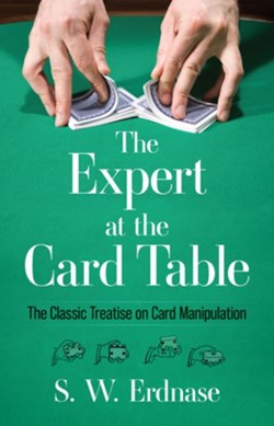 The expert at the card table by S. W. Erdnase