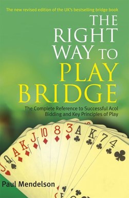Right Way To Play Bridge N/E  P/B by Paul Mendelson