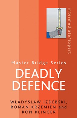 Deadly Defence by Wladyslaw Izdebski