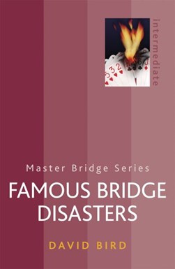 Famous bridge disasters by David Bird