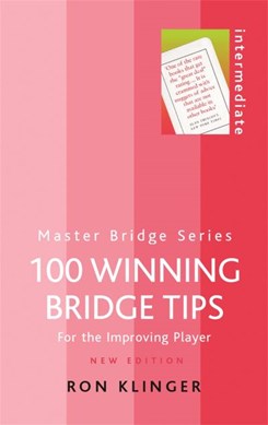100 winning bridge tips by Ron Klinger