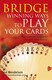 Bridge Winning Ways To Play Your Cards  P/ by Paul Mendelson