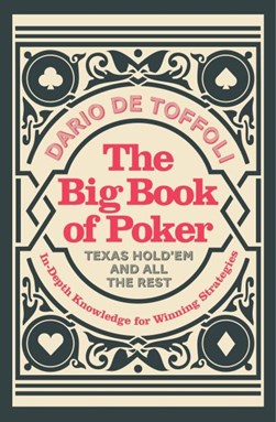 The Big Book of Poker by Dario De Toffili
